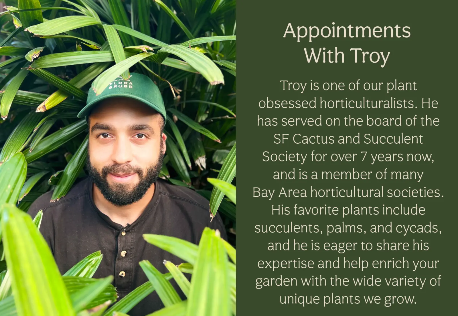 Troy Stephens entre follaje verde y frondoso en Flora Grubb Gardens, con un texto que invita a hacer una cita con Troy para una consulta de horticultura.